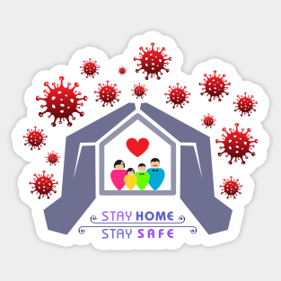 Stay home stay safe, coronavirus, quarantine, corona, virus, pandemic, covid 19, covid19, social distancing Sticker
